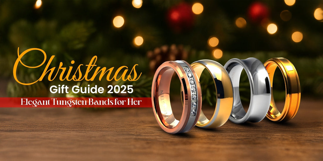 Christmas Gift Guide 2025: Elegant Tungsten Bands for Her