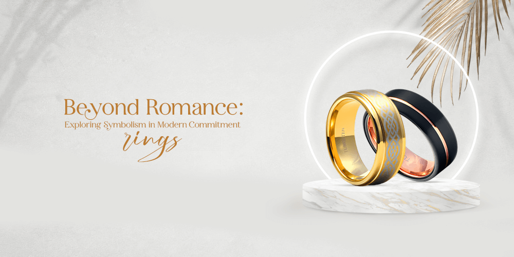 Beyond Romance: Exploring Symbolism in Modern Commitment Rings
